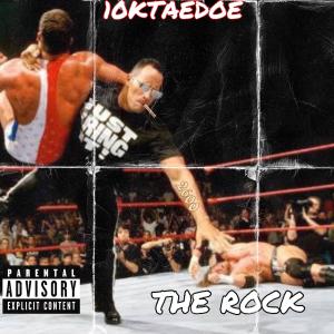 10kTaedoe的專輯THE ROCK (Explicit)