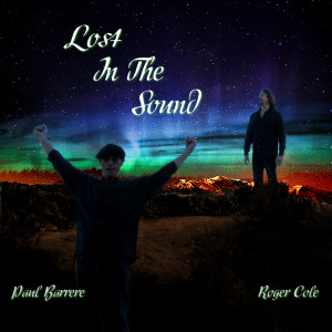 收聽Roger Cole的Lost in the Sound (其他)歌詞歌曲