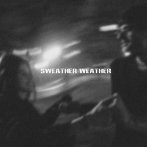 ดาวน์โหลดและฟังเพลง Sweather Weather พร้อมเนื้อเพลงจาก Censored X