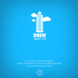 Dengarkan Way Up (Explicit) lagu dari Drew dengan lirik