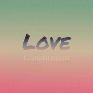 Listen to Love Constitution song with lyrics from Carol Williams