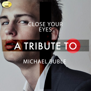 收聽Ameritz Tributes的Close Your Eyes歌詞歌曲