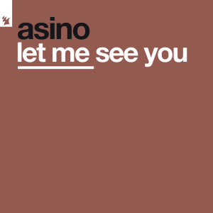 收聽Asino的Let Me See You歌詞歌曲