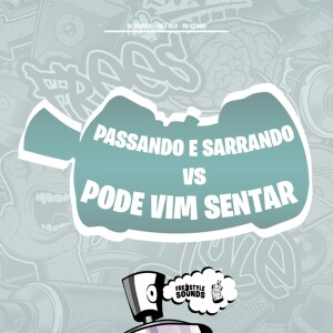Album Passando E Sarrando vs Pode Vim Sentar (Explicit) from DJ Menor KF