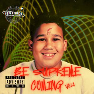 อัลบัม Be Supreme Coming (Explicit) ศิลปิน Fam Ross