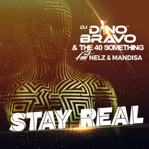 Album Stay Real from DJ Dino Bravo