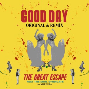 收听The Great Escape的Good Day (Roots Reggae Remix Instrumental)歌词歌曲