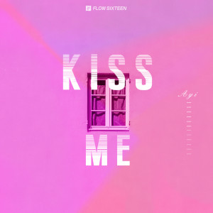 Listen to Kiss Me song with lyrics from ayi