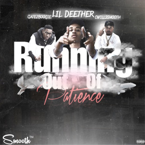 ดาวน์โหลดและฟังเพลง Running out of Patience (Explicit) พร้อมเนื้อเพลงจาก Lil Deether