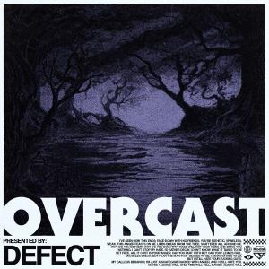 อัลบัม Overcast (Explicit) ศิลปิน Defect