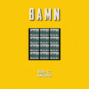 收听Ello. C的Bamn歌词歌曲