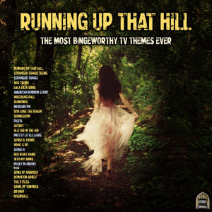 Various Artists的專輯Running Up That Hill - The Most Bingeworthy TV Themes Ever