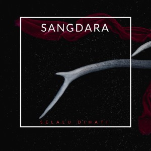 Listen to Selalu Dihati song with lyrics from Sangdara