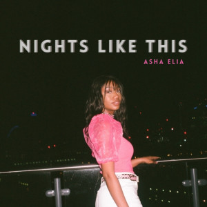 Album Nights Like This oleh Asha Elia