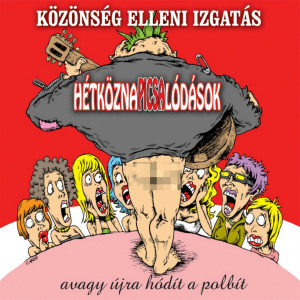 Album Közönség Elleni Izgatás, Avagy Újra Hódít A Polbít from HétköznaPI CSAlódások