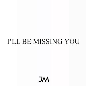 Album I'll Be Missing You from Jesus Muñoz