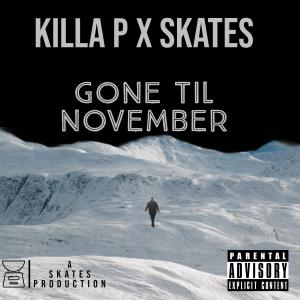 อัลบัม Gone Til November (Explicit) ศิลปิน Killa P