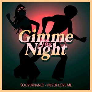 Souvernance的專輯Never Love Me (Club Mix)