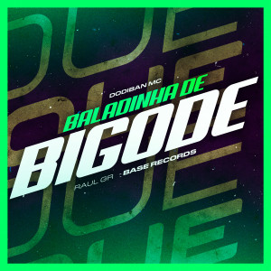 Album Baladinha de Bigode from Dodiban Mc