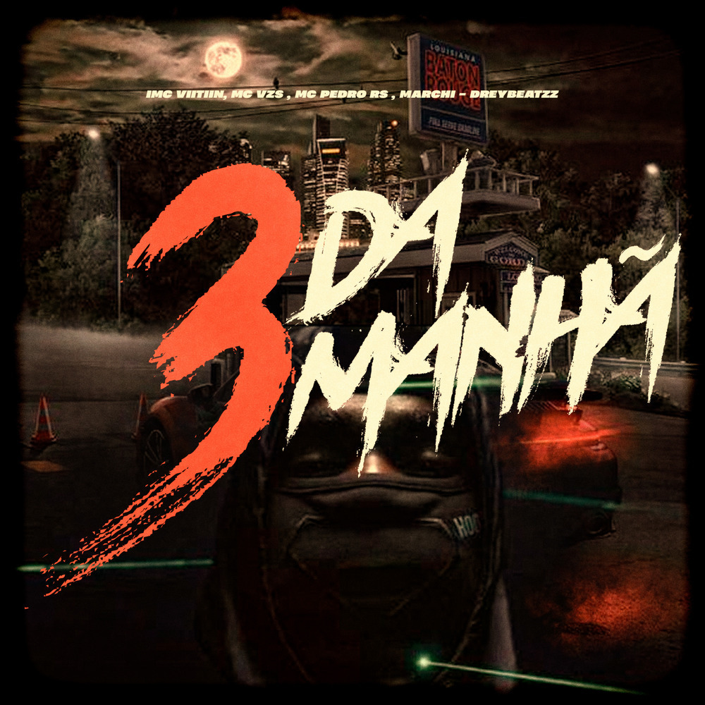 3 DA MANHÃ (Explicit)