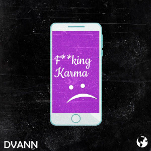 收聽Dvann的F**king Karma  : ( (Explicit)歌詞歌曲