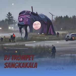 Listen to Dj Trompet Sangkakala (Remastered 2024) song with lyrics from Rachman id