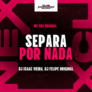 Separa por Nada (Explicit) dari Mc Chá Original