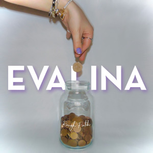 Dengarkan lagu Rough Patch nyanyian Evalina dengan lirik
