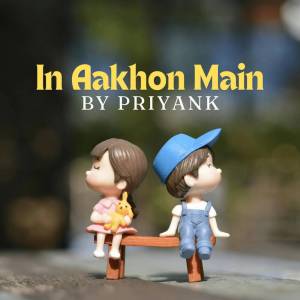 Priyank Joshi的專輯In Aakhon Main