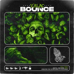 Listen to BOUNCE song with lyrics from VALAC