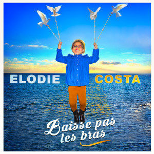 收听Elodie Costa的Baisse pas les bras (Radio Edit Instrumentale)歌词歌曲