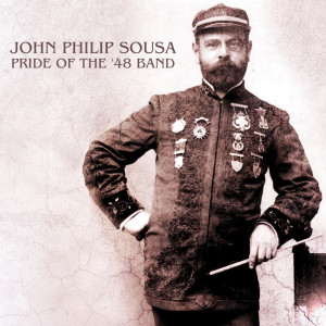 ดาวน์โหลดและฟังเพลง Stars and Stripes Forever พร้อมเนื้อเพลงจาก The Pride Of The '48 Band
