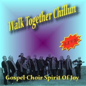 Album Walk Together Chillun (Live) from Gospel-Choir Spirit Of Joy