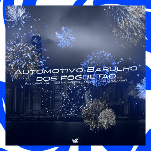Listen to Automotivo Barulho Dos Foguetão (Explicit) song with lyrics from DJ Vilão DS