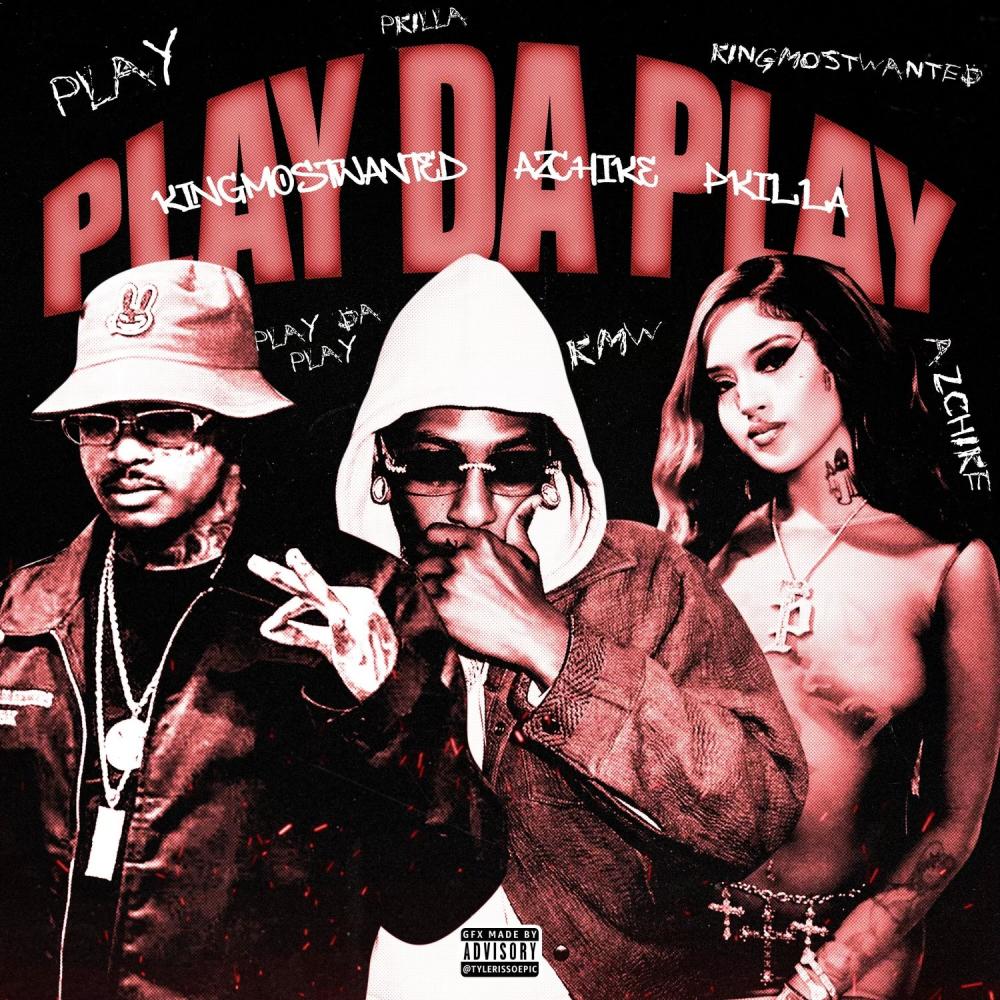 Play Da Play (feat. Azchike & P Killa) (Explicit)