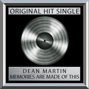 收聽Martin, Dean的Memories Are Made Of This歌詞歌曲