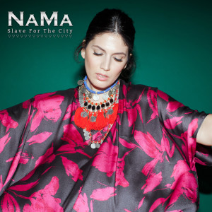 ดาวน์โหลดและฟังเพลง Slave for the City พร้อมเนื้อเพลงจาก Nama