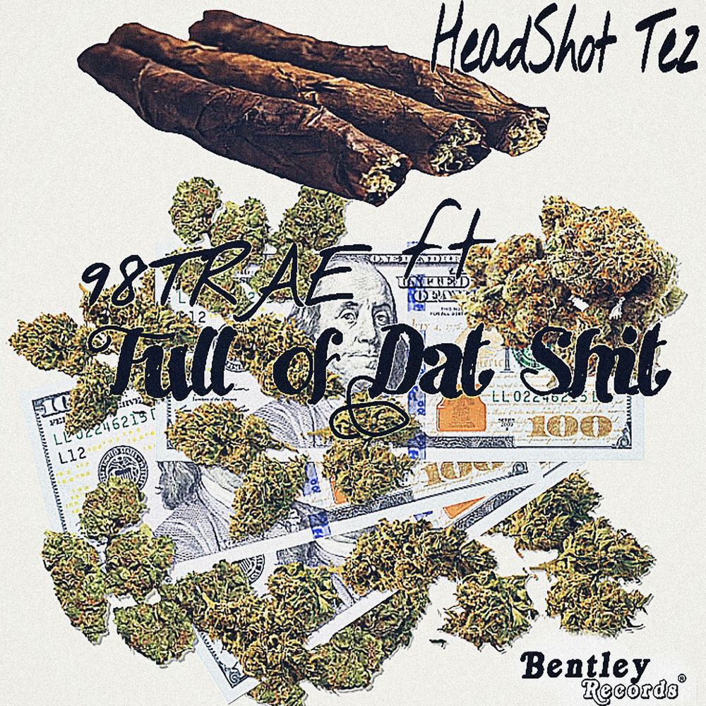 Full of Dat **** (Explicit)