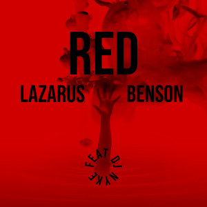 ดาวน์โหลดและฟังเพลง Red (Explicit) พร้อมเนื้อเพลงจาก Lazarus Benson