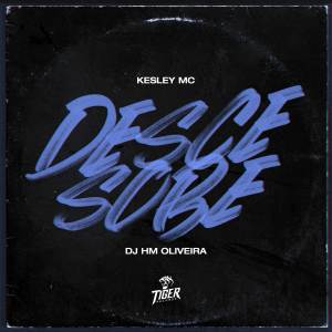 收聽Dj Hm Oliveira的Desce sobe歌詞歌曲