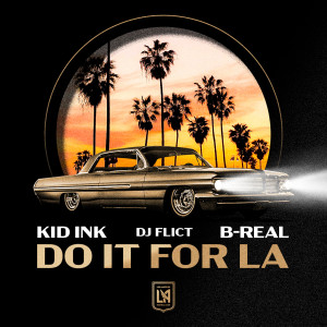 KiD Ink的專輯Do It For LA (LAFC Anthem)