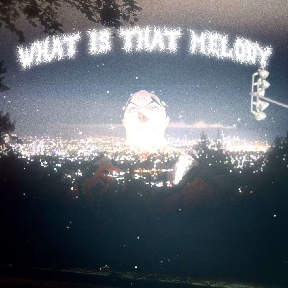 WHAT IS THAT MELODY (Explicit)