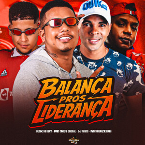 Album BALANÇA PROS LIDERANÇA (Explicit) from Dj Panico