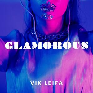Vik Leifa的專輯Glamorous