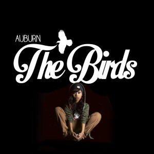 Album The Birds (feat. TryBishop) from Auburn