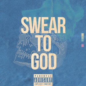 收聽Kyle Trippy的Swear to God (Explicit)歌詞歌曲
