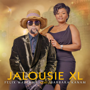 ดาวน์โหลดและฟังเพลง Jalousie XL พร้อมเนื้อเพลงจาก Felix Wazekwa