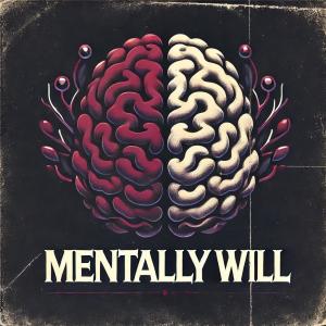 Abstract Soundz的專輯Mentally Will (feat. Abstract Soundz) [Explicit]