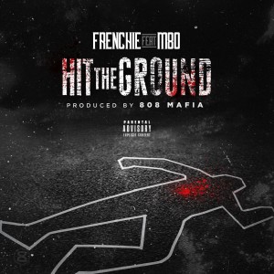 收聽Frenchie的Hit the Ground (Explicit)歌詞歌曲