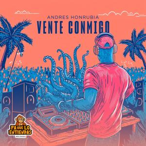 收聽Andres Honrubia的Vente conmigo歌詞歌曲